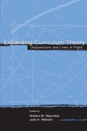 Imagen de archivo de Expanding Curriculum Theory: Dis/Positions and Lines of Flight a la venta por Pomfret Street Books