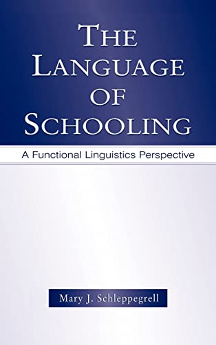 Stock image for The Language of Schooling: A Functional Linguistics Perspective for sale by Chiron Media