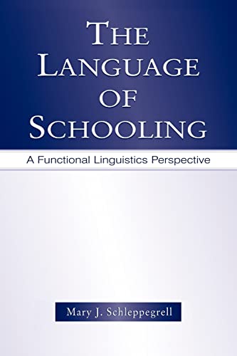 9780805846775: The Language of Schooling: A Functional Linguistics Perspective