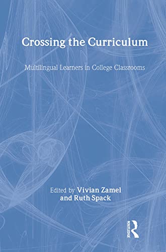 Stock image for Crossing the Curriculum: Multilingual Learners in College Classrooms for sale by Books From California