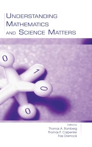 Beispielbild fr Understanding Mathematics and Science Matters (Studies in Mathematical Thinking and Learning Series) zum Verkauf von Bookmans