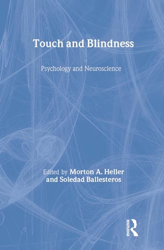 9780805847253: Touch and Blindness: Psychology and Neuroscience