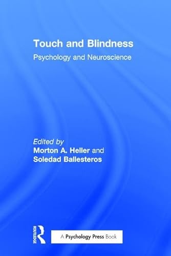 9780805847260: Touch and Blindness: Psychology and Neuroscience