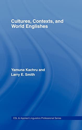 Stock image for Cultures, Contexts, and World Englishes (ESL & Applied Linguistics Professional Series) for sale by Chiron Media