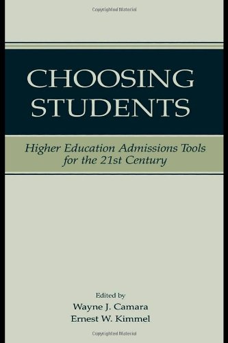9780805847529: Choosing Students: Higher Education Admissions Tools for the 21st Century