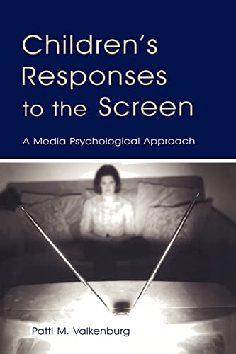Stock image for Children's Responses to the Screen : A Media Psychological Approach for sale by Better World Books: West