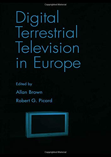 Stock image for Digital Terrestrial Television in Europe Brown, Allan and Picard, Robert G. for sale by CONTINENTAL MEDIA & BEYOND