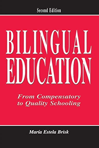 Imagen de archivo de Bilingual Education: From Compensatory To Quality Schooling a la venta por BooksRun