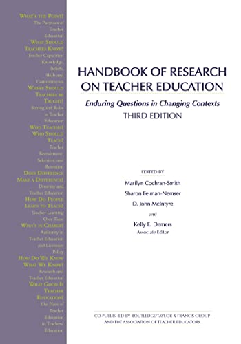 Stock image for Handbook of Research on Teacher Education : Enduring Questions in Changing Contexts for sale by Better World Books