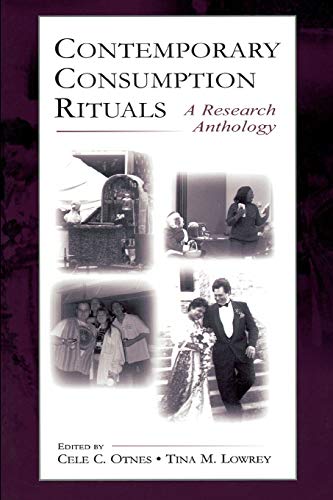 Stock image for Contemporary Consumption Rituals: A Research Anthology (Marketing and Consumer Psychology Series) for sale by Chiron Media