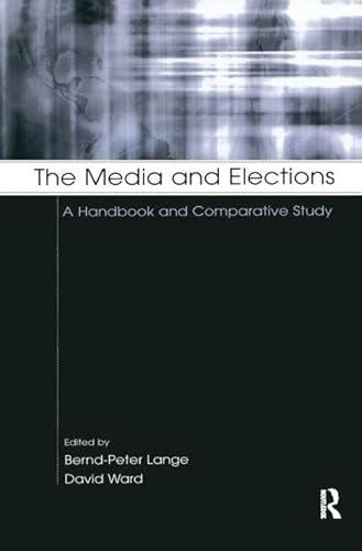 Beispielbild fr The Media and Elections zum Verkauf von Blackwell's