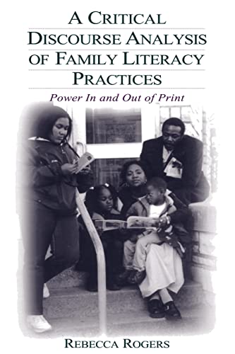 9780805847840: A Critical Discourse Analysis of Family Literacy Practices: Power in and Out of Print