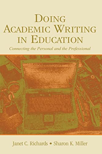 Stock image for Doing Academic Writing in Education : Connecting the Personal and the Professional for sale by Better World Books