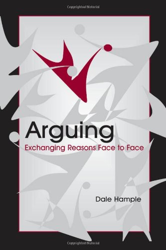 Stock image for Arguing: Exchanging Reasons Face to Face (Routledge Communication Series) for sale by HPB-Red