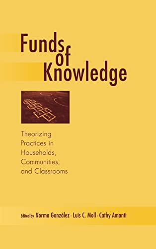 Imagen de archivo de FUNDS OF KNOWLEDGE: THEORIZING P a la venta por BennettBooksLtd