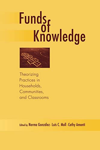 9780805849189: Funds of Knowledge: Theorizing Practices in Households, Communities, and Classrooms