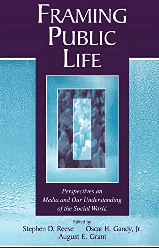 Stock image for Framing Public Life: Perspectives on Media and Our Understanding of the Social World (Routledge Communication Series) for sale by Keeps Books