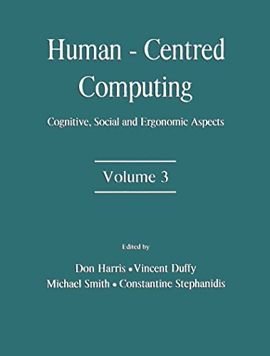 9780805849325: Human-Centered Computing: Cognitive, Social, and Ergonomic Aspects, Volume 3 (Human Factors and Ergonomics)