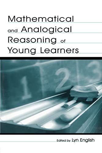 Mathematical and Analogical Reasoning of Young Learners (Studies in Mathematical Thinking and Lea...