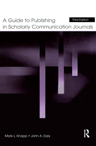 Imagen de archivo de A Guide to Publishing in Scholarly Communication Journals (Published for the International Communication Association) a la venta por BooksRun