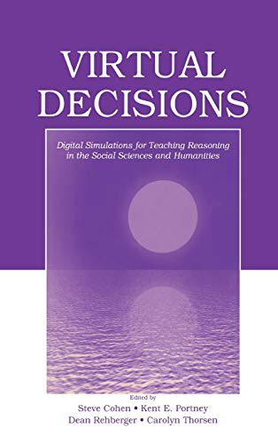 Beispielbild fr Virtual Decisions: Digital Simulations for Teaching Reasoning in the Social Sciences and Humanities zum Verkauf von Chiron Media