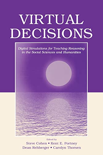 Stock image for Virtual Decisions: Digital Simulations for Teaching Reasoning in the Social Sciences and Humanities for sale by Anybook.com