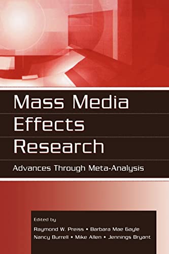 Stock image for Mass Media Effects Research: Advances Through Meta-Analysis (Routledge Communication Series) for sale by Irish Booksellers