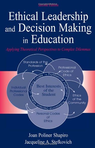 9780805850222: Ethical Leadership and Decision Making in Education: Applying Theoretical Perspectives to Complex Dilemmas, Second Edition