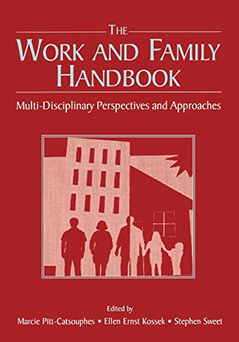 Stock image for The Work And Family Handbook: Multi-disciplinary Perspectives, Methods, and Approaches for sale by Revaluation Books