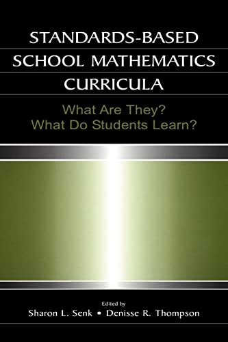 9780805850284: Standards-based School Mathematics Curricula: What Are They? What Do Students Learn? (Studies in Mathematical Thinking and Learning Series)