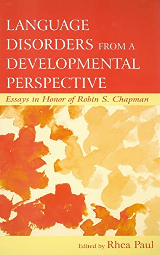 Beispielbild fr Language Disorders From a Developmental Perspective: Essays in Honor of Robin S. Chapman (New Directions in Communication Disorders Research, Integrative Approaches) zum Verkauf von medimops