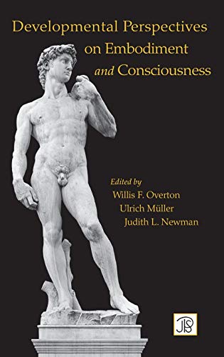 Developmental Perspectives on Embodiment and Consciousness.