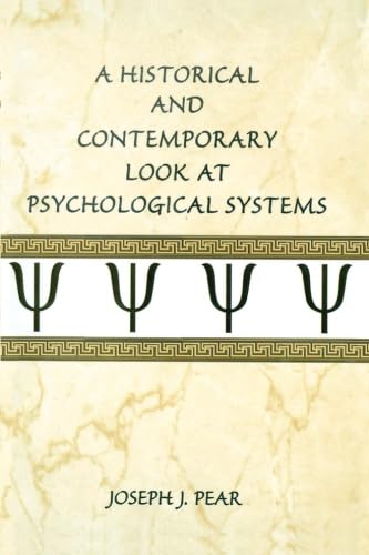 

A Historical and Contemporary Look at Psychological Systems
