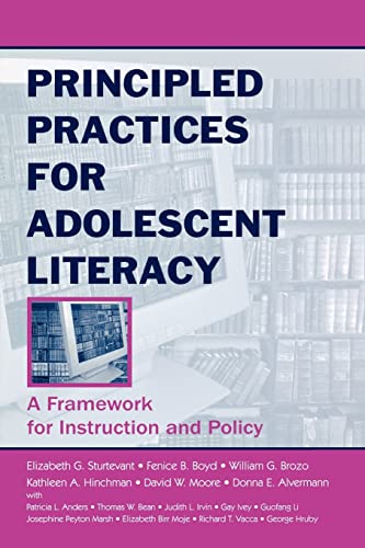Beispielbild fr Principled Practices for Adolescent Literacy : A Framework for Instruction and Policy zum Verkauf von Better World Books