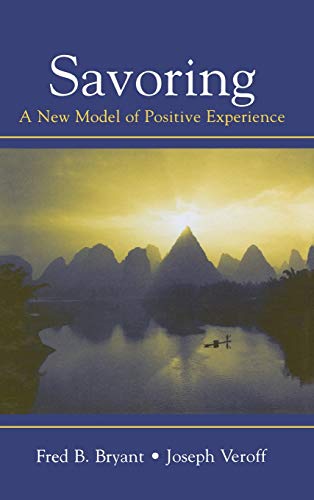 9780805851199: Savoring: A New Model of Positive Experience