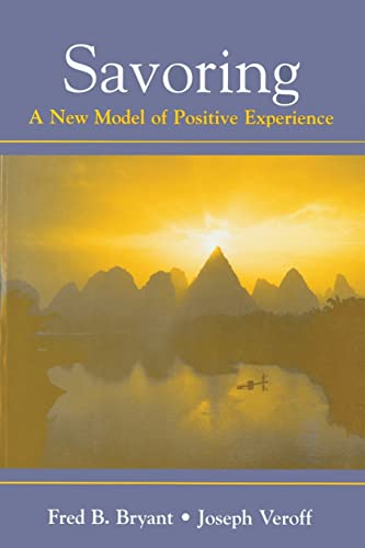 Beispielbild fr Savoring: A New Model of Positive Experience zum Verkauf von Blackwell's