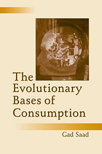 9780805851496: The Evolutionary Bases of Consumption (Marketing and Consumer Psychology Series)