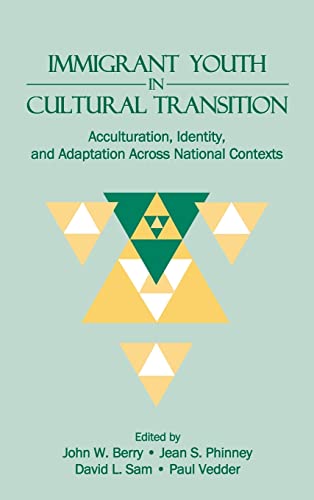 Immigrant Youth in Cultural Transition: Acculturation, Identity, and Adaptation Across National C...