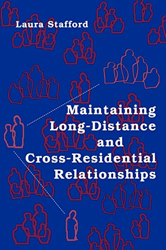 Stock image for Maintaining Long-Distance and Cross-Residential Relationships for sale by Blackwell's