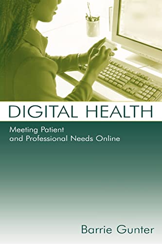 Stock image for Digital Health : Meeting Patient and Professional Needs Online for sale by Blackwell's