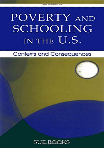 Beispielbild fr Poverty and Schooling in the U.S.: Contexts and Consequences (Sociocultural, Political and Historical Studies in Education) zum Verkauf von Chiron Media