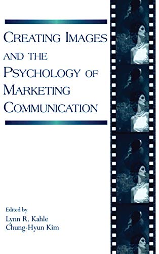 Beispielbild fr Creating Images and the Psychology of Marketing Communication zum Verkauf von Better World Books: West