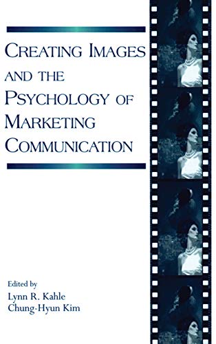 Stock image for Creating Images and the Psychology of Marketing Communication for sale by Better World Books: West