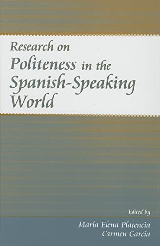 Imagen de archivo de Research on Politeness in the Spanish-Speaking World a la venta por Chiron Media