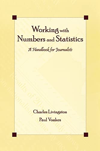 Stock image for Working with Numbers and Statistics: A Handbook for Journalists (Routledge Communication Series) for sale by Chiron Media