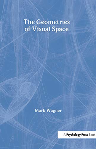 Beispielbild fr The Geometries of Visual Space zum Verkauf von Better World Books