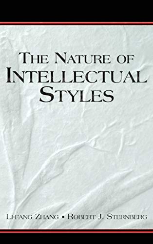 The Nature of Intellectual Styles (Educational Psychology Series) (9780805852875) by Zhang, Li-fang; Sternberg, Robert J.