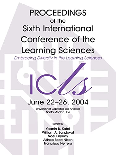 Stock image for Embracing Diversity in the Learning Sciences : Proceedings of the Sixth International Conference of the Learning Sciences for sale by Ria Christie Collections