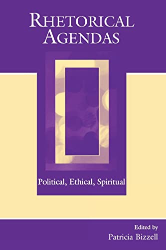 Stock image for Rhetorical Agendas : Political, Ethical, Spiritual for sale by Better World Books