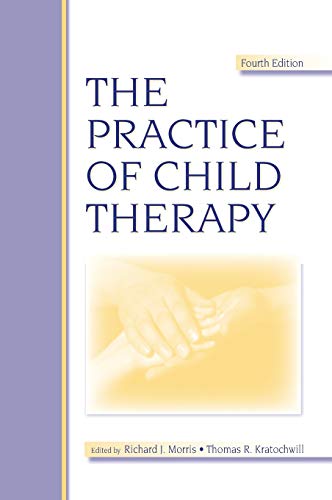 Stock image for The Practice of Child Therapy for sale by Chiron Media
